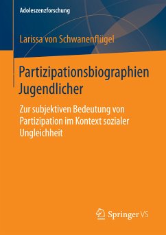 Partizipationsbiographien Jugendlicher (eBook, PDF) - Schwanenflügel, Larissa