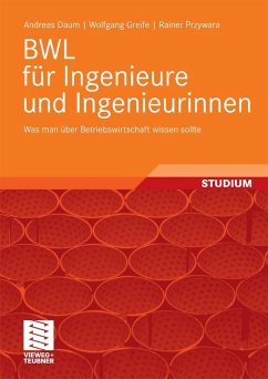 BWL für Ingenieure und Ingenieurinnen (eBook, PDF) - Daum, Andreas; Greife, Wolfgang; Przywara, Rainer