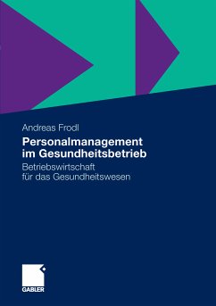 Personalmanagement im Gesundheitsbetrieb (eBook, PDF) - Frodl, Andreas