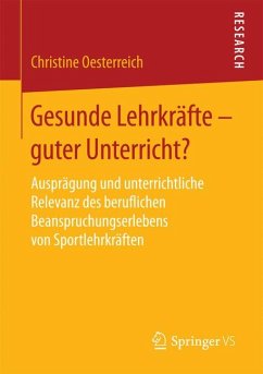 Gesunde Lehrkräfte - guter Unterricht? (eBook, PDF) - Oesterreich, Christine