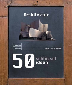 50 Schlüsselideen Architektur (eBook, PDF) - Wilkinson, Philip