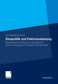 Zinspolitik und Faktorauslastung (eBook, PDF) - Schmid, Kai Daniel