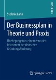 Der Businessplan in Theorie und Praxis (eBook, PDF)