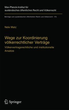 Wege zur Koordinierung völkerrechtlicher Verträge (eBook, PDF) - Matz, Nele
