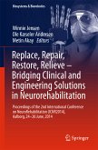 Replace, Repair, Restore, Relieve – Bridging Clinical and Engineering Solutions in Neurorehabilitation (eBook, PDF)