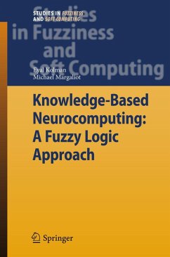 Knowledge-Based Neurocomputing: A Fuzzy Logic Approach (eBook, PDF) - Kolman, Eyal; Margaliot, Michael