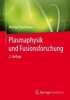 Plasmaphysik und Fusionsforschung (eBook, PDF) - Kaufmann, Michael