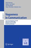 Vagueness in Communication (eBook, PDF) Vagueness in Communication (eBook, PDF)