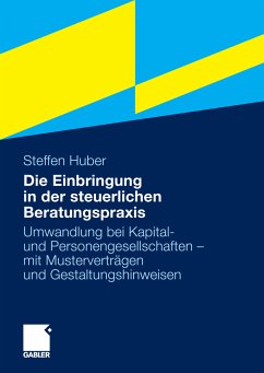 Die Einbringung in der steuerlichen Beratungspraxis (eBook, PDF) - Huber, Steffen