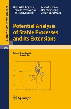 Potential Analysis of Stable Processes and its Extensions (eBook, PDF) - Bogdan, Krzysztof; Byczkowski, Tomasz; Kulczycki, Tadeusz; Ryznar, Michal; Song, Renming; Vondracek, Zoran