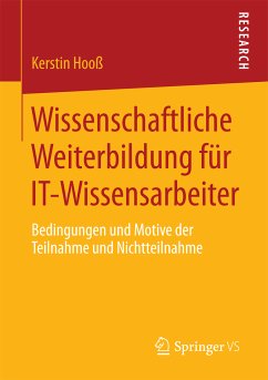 Wissenschaftliche Weiterbildung für IT-Wissensarbeiter (eBook, PDF) - Hooß, Kerstin