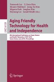 Aging Friendly Technology for Health and Independence (eBook, PDF)