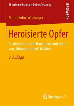 Heroisierte Opfer (eBook, PDF) - Pohn-Weidinger, Maria