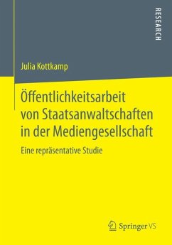Öffentlichkeitsarbeit von Staatsanwaltschaften in der Mediengesellschaft (eBook, PDF) - Kottkamp, Julia