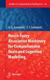 Neuro-Fuzzy Associative Machinery for Comprehensive Brain and Cognition Modelling (eBook, PDF)