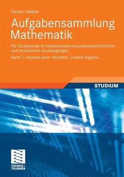 Aufgabensammlung Mathematik. Band 1: Analysis einer Variablen, Lineare Algebra (eBook, PDF) - Wallner, Herbert