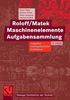 Roloff/Matek Maschinenelemente Aufgabensammlung (eBook, PDF) - Muhs, Dieter; Wittel, Herbert; Jannasch, Dieter; Voßiek, Joachim