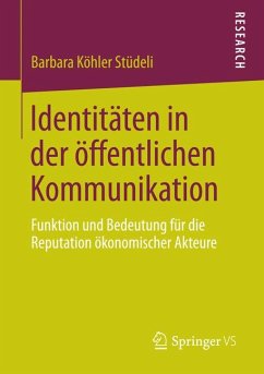 Identitäten in der öffentlichen Kommunikation (eBook, PDF) - Köhler Stüdeli, Barbara