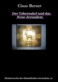 Der Tabernakel und das Neue Jerusalem (eBook, ePUB) - Bernet, Claus
