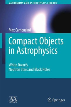 Compact Objects in Astrophysics (eBook, PDF) - Camenzind, Max