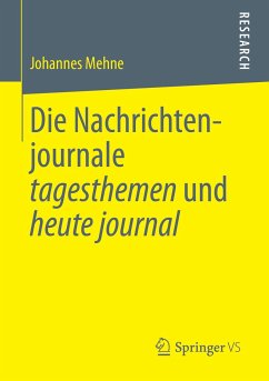 Die Nachrichtenjournale tagesthemen und heute journal (eBook, PDF) - Mehne, Johannes