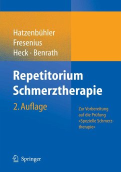 Repetitorium Schmerztherapie (eBook, PDF) - Hatzenbühler, Michael; Fresenius, Michael; Heck, Michael; Benrath, J.