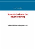 Burnout als Chance der Neuorientierung (eBook, ePUB)