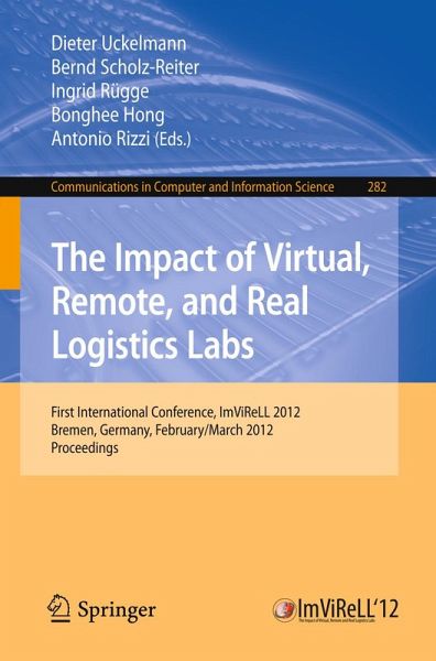 The Impact of Virtual, Remote and Real Logistics Labs (eBook, PDF) The Impact of Virtual, Remote and Real Logistics Labs (eBook, PDF)