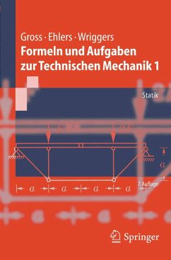 Formeln und Aufgaben zur Technischen Mechanik 1 (eBook, PDF) - Gross, Dietmar; Ehlers, Wolfgang; Wriggers, Peter