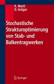 Stochastische Strukturoptimierung von Stab- und Balkentragwerken (eBook, PDF)
