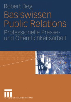 Basiswissen Public Relations (eBook, PDF) - Deg, Robert M.