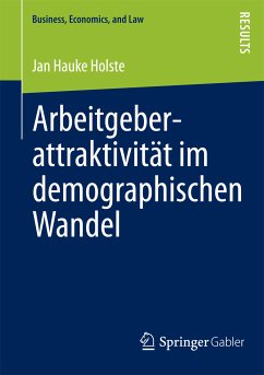 Arbeitgeberattraktivität im demographischen Wandel (eBook, PDF) - Holste, Jan Hauke