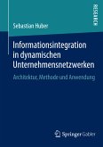 Informationsintegration in dynamischen Unternehmensnetzwerken (eBook, PDF)