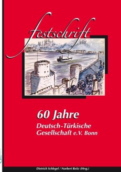 60 Jahre Deutsch-Türkische Gesellschaft (eBook, ePUB)