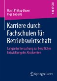Karriere durch Fachschulen für Betriebswirtschaft (eBook, PDF)