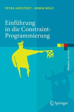 Einführung in die Constraint-Programmierung (eBook, PDF) - Hofstedt, Petra; Wolf, Armin