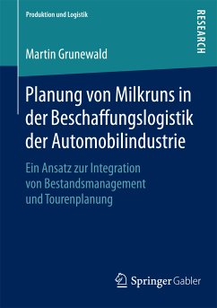 Planung von Milkruns in der Beschaffungslogistik der Automobilindustrie (eBook, PDF) - Grunewald, Martin