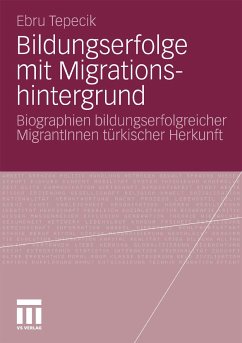 Bildungserfolge mit Migrationshintergrund (eBook, PDF) - Tepecik, Ebru