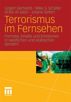 Terrorismus im Fernsehen (eBook, PDF) - Gerhards, Jürgen; Schäfer, Mike S.; Al Jabiri, Ishtar; Seifert, Juliane