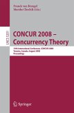 CONCUR 2008 - Concurrency Theory (eBook, PDF)