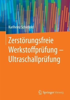 Cover Zerstörungsfreie Werkstoffprüfung - Ultraschallprüfung (eBook, PDF)