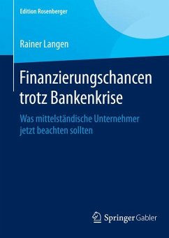 Finanzierungschancen trotz Bankenkrise (eBook, PDF) - Langen, Rainer