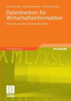 Datenbanken für Wirtschaftsinformatiker (eBook, PDF) - Cordts, Sönke; Blakowski, Gerold; Brosius, Gerhard