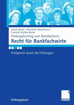 Recht für Bankfachwirte (eBook, PDF) - Bente, Ulrich; Deichmann, Henriette; Gürtler-Bente, Cordula