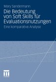 Die Bedeutung von Soft Skills für Evaluationsnutzungen (eBook, PDF)
