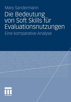 Die Bedeutung von Soft Skills für Evaluationsnutzungen (eBook, PDF) - Sandermann, Mary