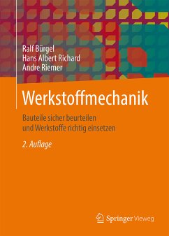 Werkstoffmechanik (eBook, PDF) - Bürgel, Ralf; Richard, Hans Albert; Riemer, Andre