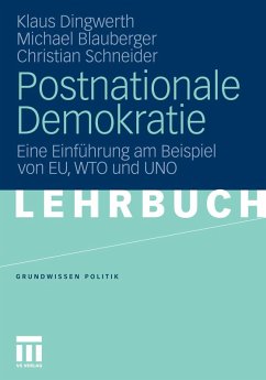 Postnationale Demokratie (eBook, PDF) - Dingwerth, Klaus; Blauberger, Michael; Schneider, Christian