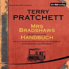 Mrs Bradshaws höchst nützliches Handbuch für alle Strecken der Hygienischen Eisenbahn Ankh-Morpork und Sto-Ebene (MP3-Download) - Pratchett, Terry