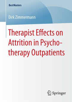 Therapist Effects on Attrition in Psychotherapy Outpatients (eBook, PDF) - Zimmermann, Dirk